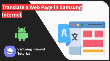 How to Translate Webpage Text in Samsung Internet