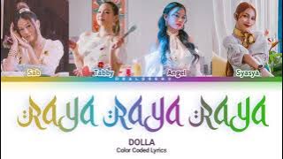 DOLLA - Raya Raya Raya [Color Coded Lyrics]