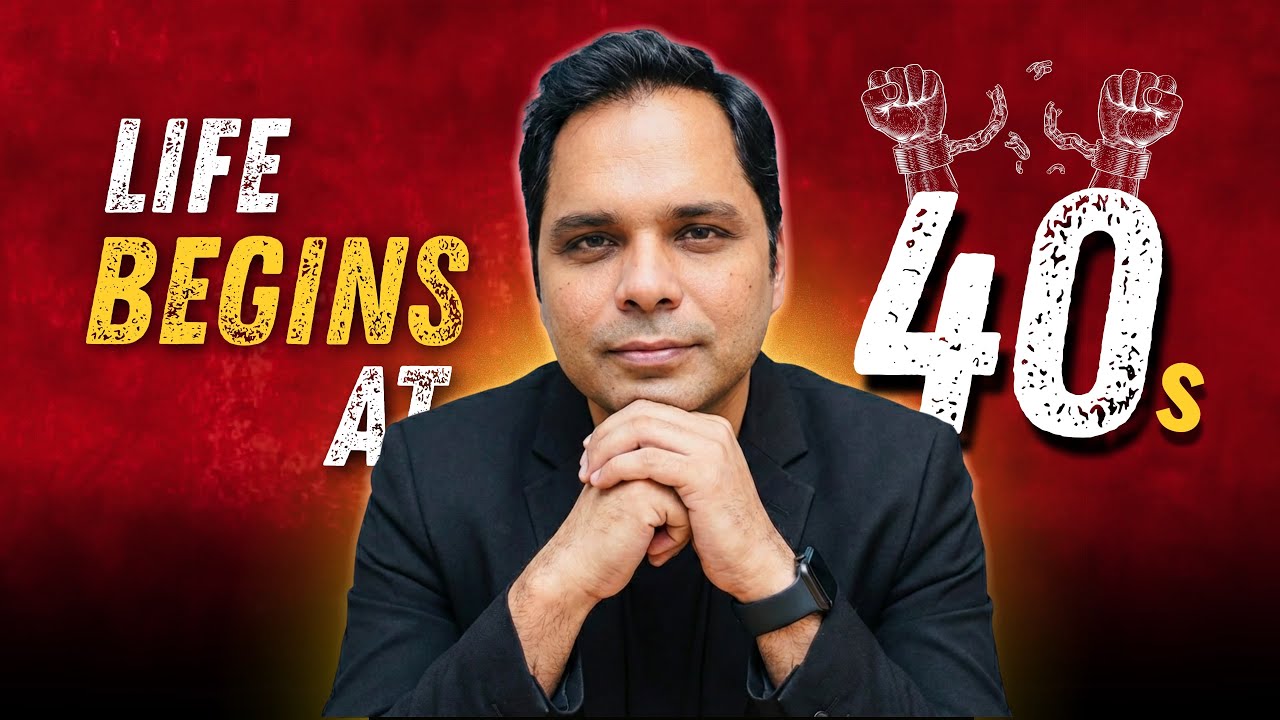 Your First 40 Years Were Just Practise - Here’s Why Real Life Starts Now 