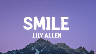 Lily Allen - Smile (Lyrics)