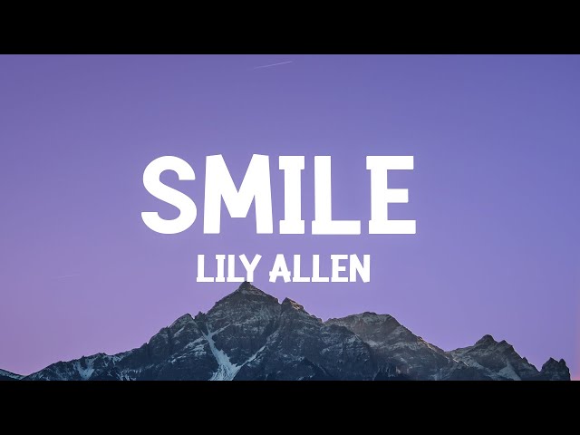 Lily Allen - Smile (Lyrics) class=