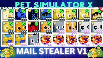 MAIL STEALER SCRIPT! 🤑   Pet Simulator X!