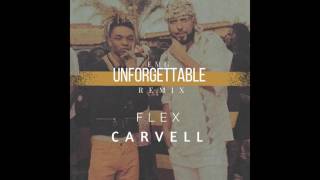 DJ Flex ~ Unforgettable (Feat. Carvell)