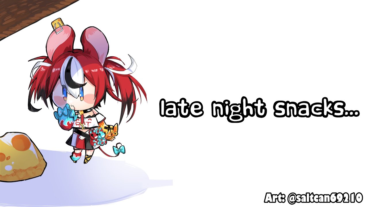 ≪LATE-NIGHT SNACKS≫ What's on the menu tonight?