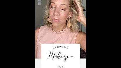 Glowing Makeup for Over 50!