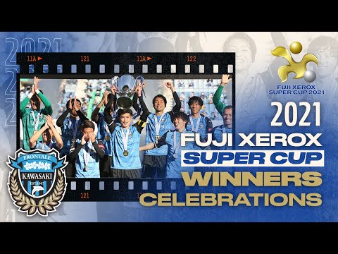 Kawasaki Frontale Win 21 Fuji Xerox Super Cup Youtube