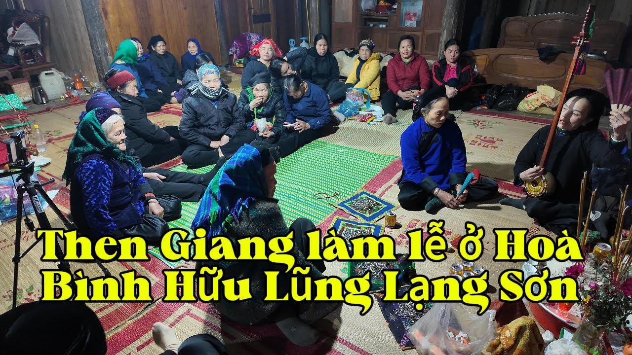 Then Giang làm lễ ở Hòa Bình Hữu Lũng Lạng Sơn
