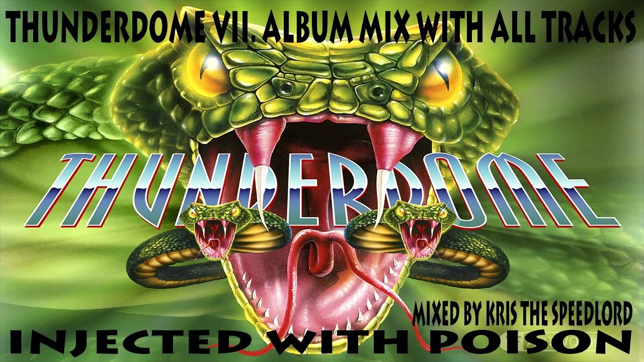 Thunderdome VII. Injected with Poison album mix with all