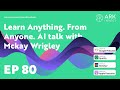 Learn Anything. From Anyone. AI talk with Mckay Wrigley