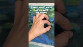 Learn to paint like Monet : a guide to mastering impressionist painting techniques screenshot 2