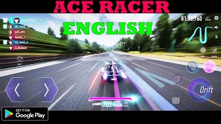Ace Racer ENGLISH VERSION ANDROID IOS GAMEPLAY ALL MAPS ULTRA SETTING 60FPS 2022