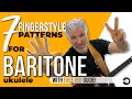 7 Fingerstyle Patterns for baritone Ukulele😎[FREE Sheet] #BaritoneUkulele