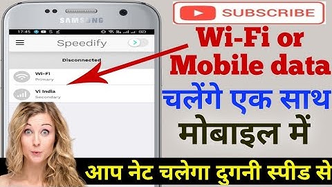 How to active Wi-Fi and mobile data same time