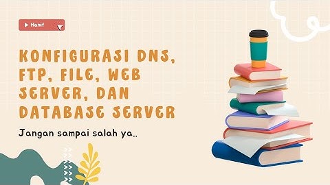 VIDEO DNS, FTP, FILE, WEB SERVER, DAN DATABASE SERVER