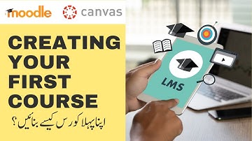 How To Create Your First Course On Canvas Lms
