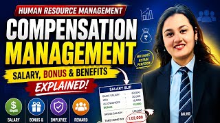 🔥 Compensation in HRM in One Shot | Meaning, Definition & Factors Explained !!