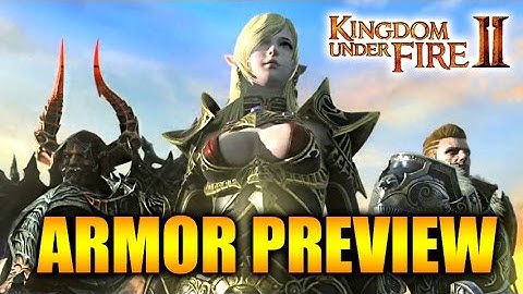 Kingdom Under Fire 2 - Armor and Character Customizing Trailer