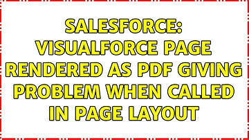 Salesforce: Visualforce page rendered as PDF giving problem when called in page layout