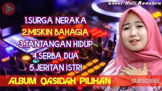 Download Lagu ALBUM QASIDAH PILIHAN TANPA IKLAN ||edisi perdana cover Hafi azzahra MP3
