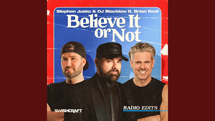 Believe It or Not (Radio Edit)