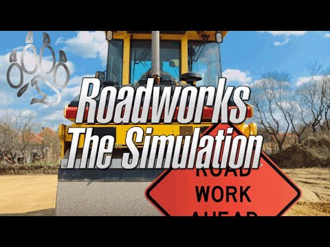 Road Works- The Simulation | Episode 1