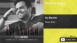 Reza Shiri - Ba Marefat ( رضا شیری - با معرفت )