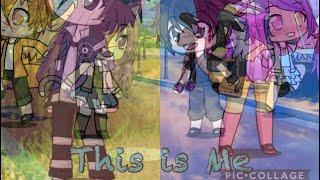 This Is Me | Gachaverse