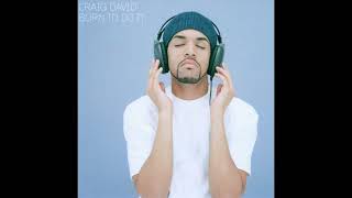 Craig David - Once In A Lifetime