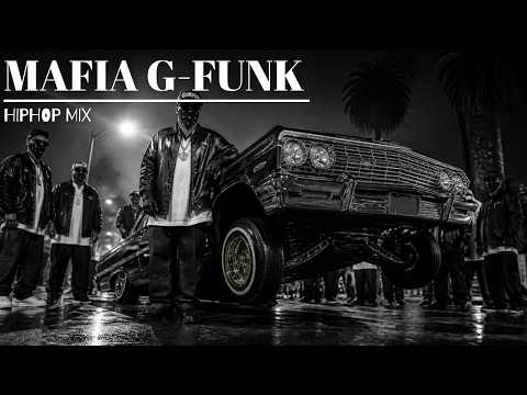 MAFIA G-FUNK 👑🚘 90s Gangsta Rap | West Coast G-Funk • Lowrider