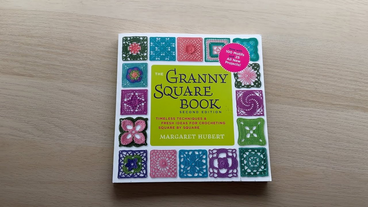 CROCHET BOOK REVIEW - The Granny Square Book Second Edition