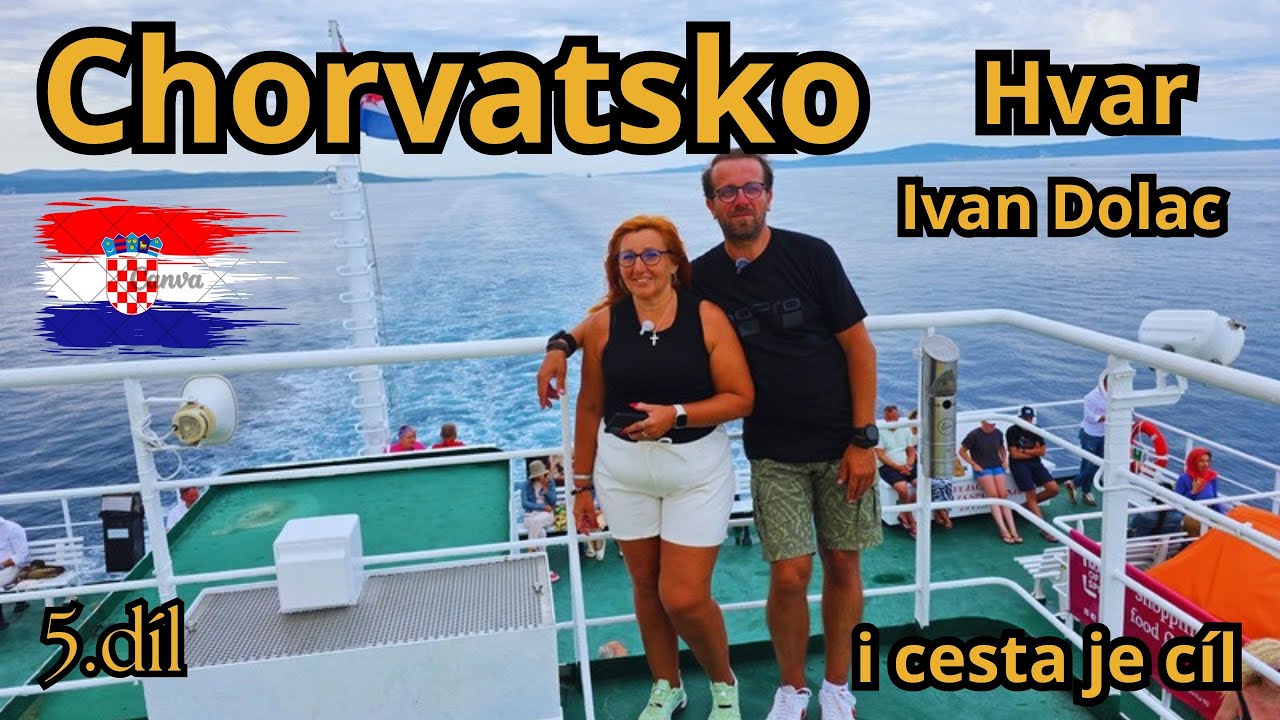 Chorvatsko 🇭🇷 5.díl - cestou přes Bosnu a Hercegovinu 🇧🇦 ( přesun na ostrov Hvar )❤️🌴