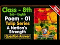 A Nation's Strength | Question & Answer | Poem 1 | Class 8 English | Tulip Series | J&K Board