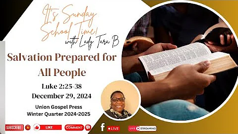Salvation Prepared for All People - Luke 2:25-38 UGP Sunday School Lesson