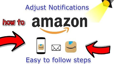 How To Adjust Amazon Push Notifications