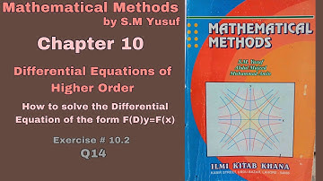 Lec 13 | Ch # 10 | Differential Equations of Higher Order | Ex 10.2 Q14 | Method by S.M Yusuf