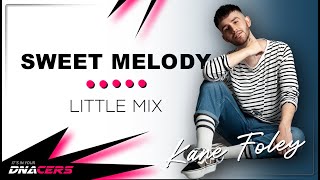 Sweet Melody | Little Mix | Beg | Int | Commercial | Kane Foley