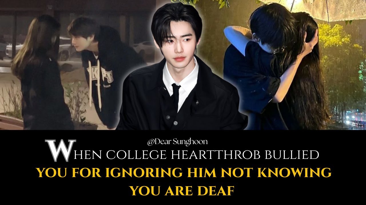 When The College Heartthrob Bullied You Not Knowing You're Deaf | Sunghoon FF Oneshot