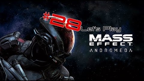 Mass Effect Andromeda [Xbox One] - Part 28 - Elaaden Missions & Meeting the Krogan