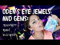 Oden&#39;s eye jewels and gems | свотчи, первые впечатления, обзор текстур