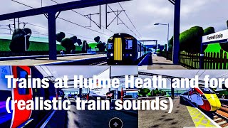 Trains at hulme Heath and forestale (Roblox British railway realistic train sounds)