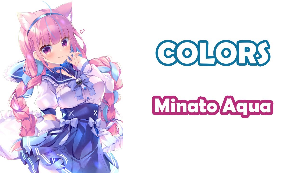 [Minato Aqua] - COLORS / FLOW - YouTube