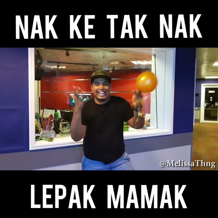 Nak Ke Tak Nak Lepak Mamak (Melissa Th'ng x Danial Lawak Solo)