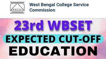 Expected Cut off of WB SET 2022 | Based on Survey Google Form | Education | Cut-off@ANEDUCATIONCENTRE