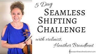 {Day 1} Seamless Shifting Challenge with Violinist, Heather Kaye