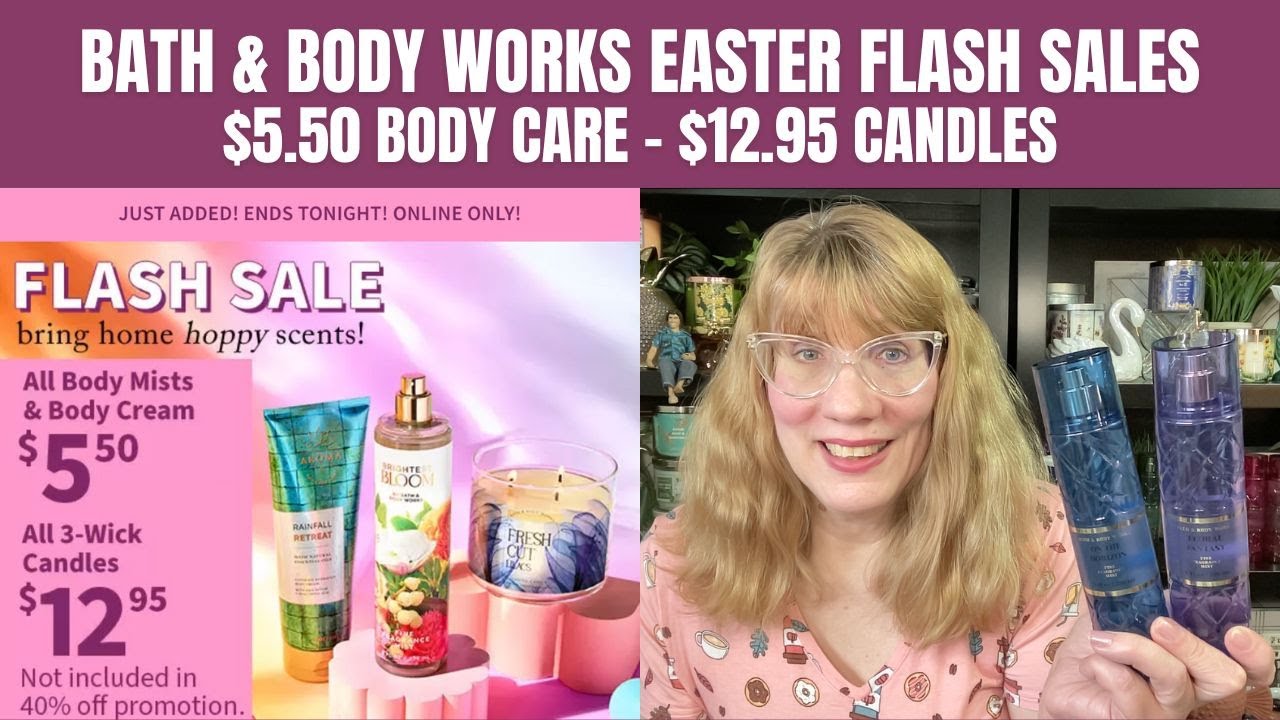 Bath & Body Works Easter Flash Sales $5.50 Body Care - $12.95 Candles - YouTube