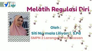 Aksi Nyata Refleksi Diri | Melatih Regulasi Diri