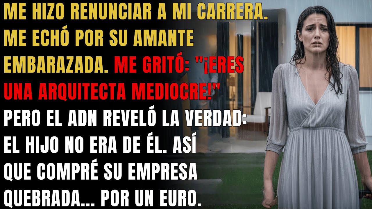 Me Llamó Arquitecta Mediocre, Me Echó Por Su Amante Embarazada, Pero El ADN Reveló Que El Hijo No...