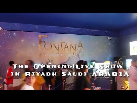 The Opening Fontana Cirque De Luna Live Show Riyadh Saudi Arabia 