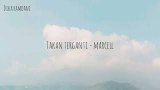 Takan terganti - marcell (cover billy joe ava lirik)