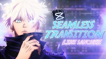 Seamless Transition Like @sanchezae Capcut Tutorial